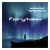 KgDaGod - Fairytales - Single